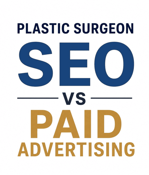 plastic-surgeon-seo-vs-paid-advertising